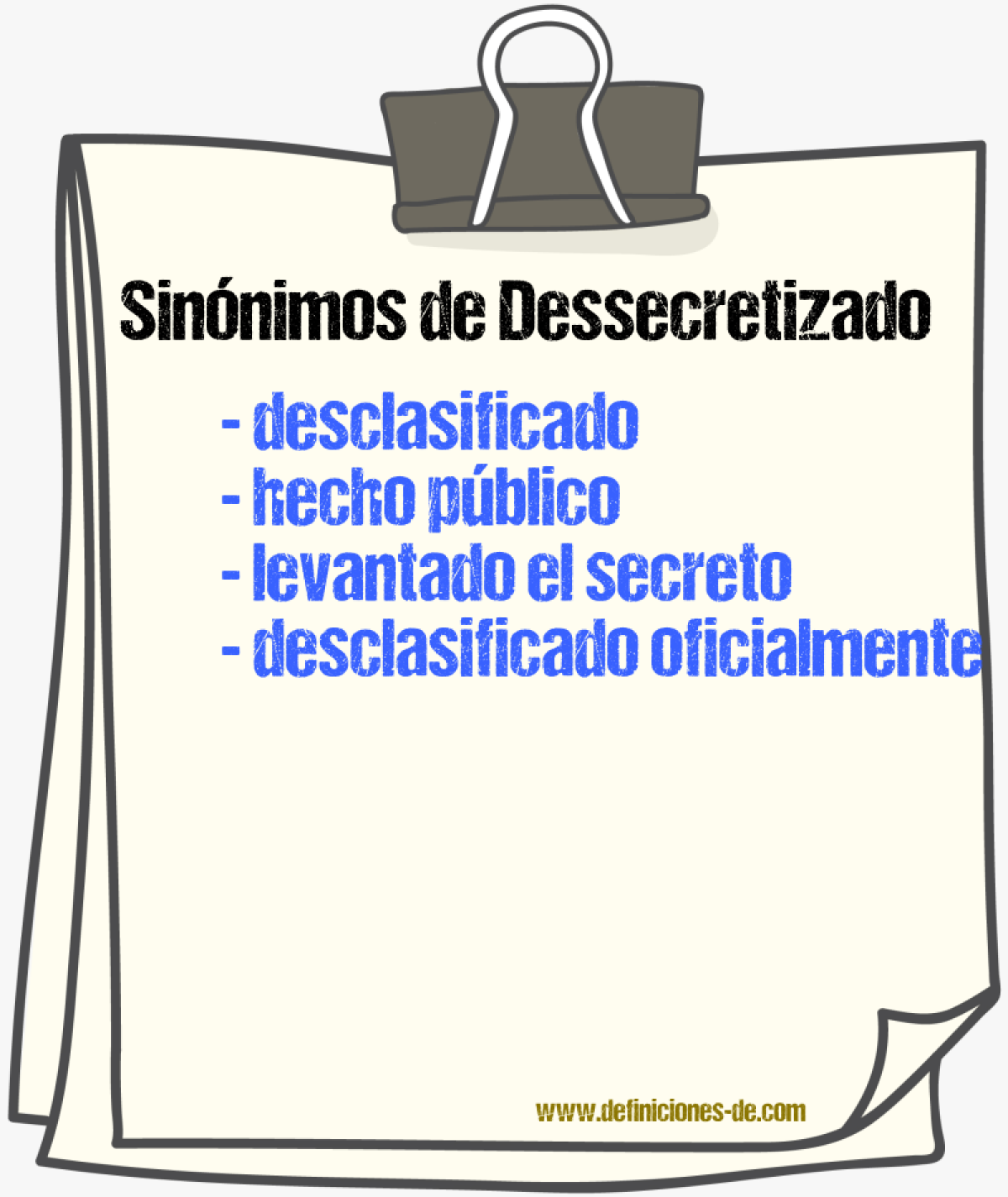Sinónimos de dessecretizado