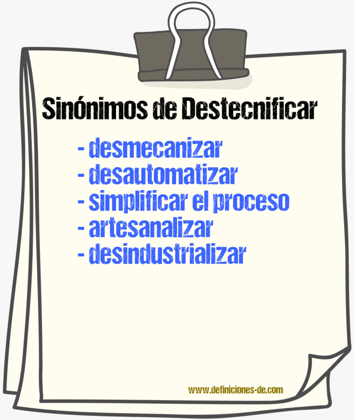 Sinónimos de destecnificar