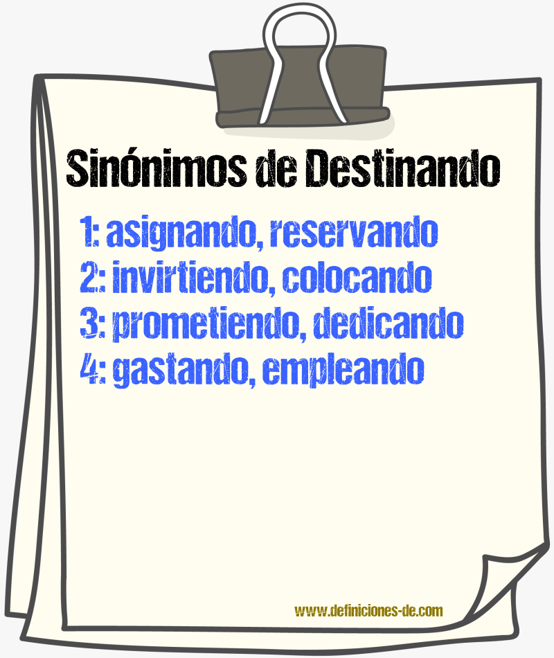 Sinónimos de destinando