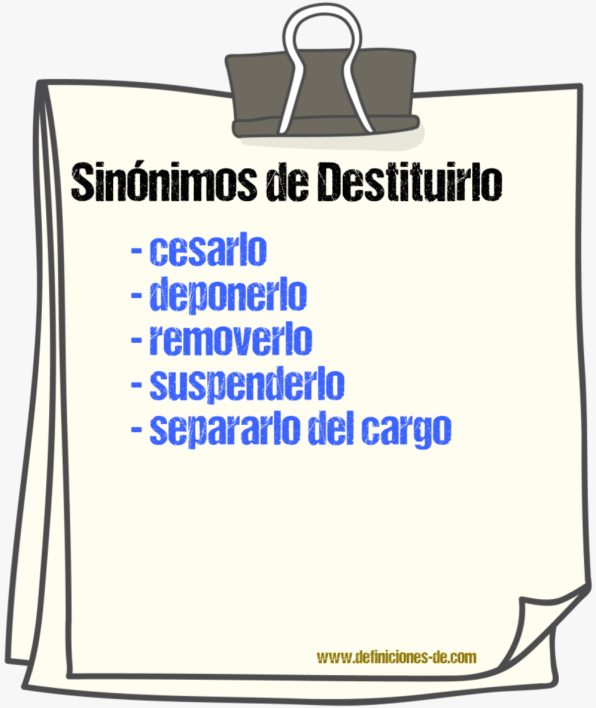 Sinónimos de destituirlo