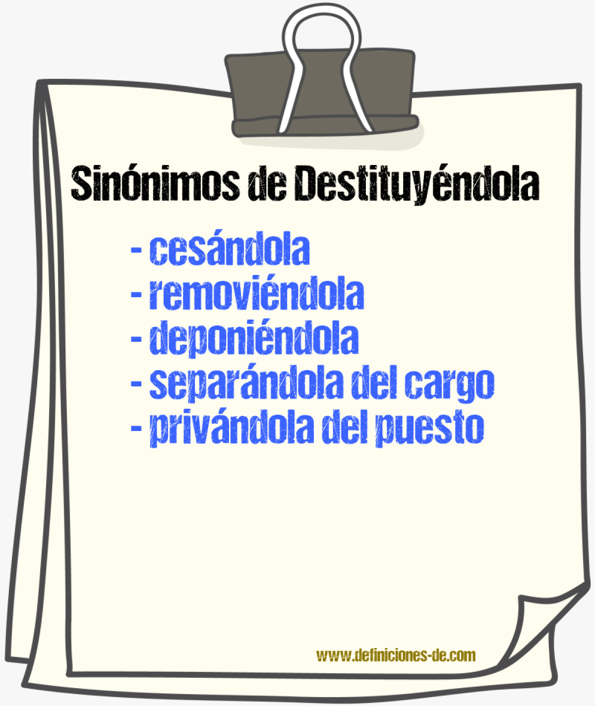 Sinónimos de destituyéndola