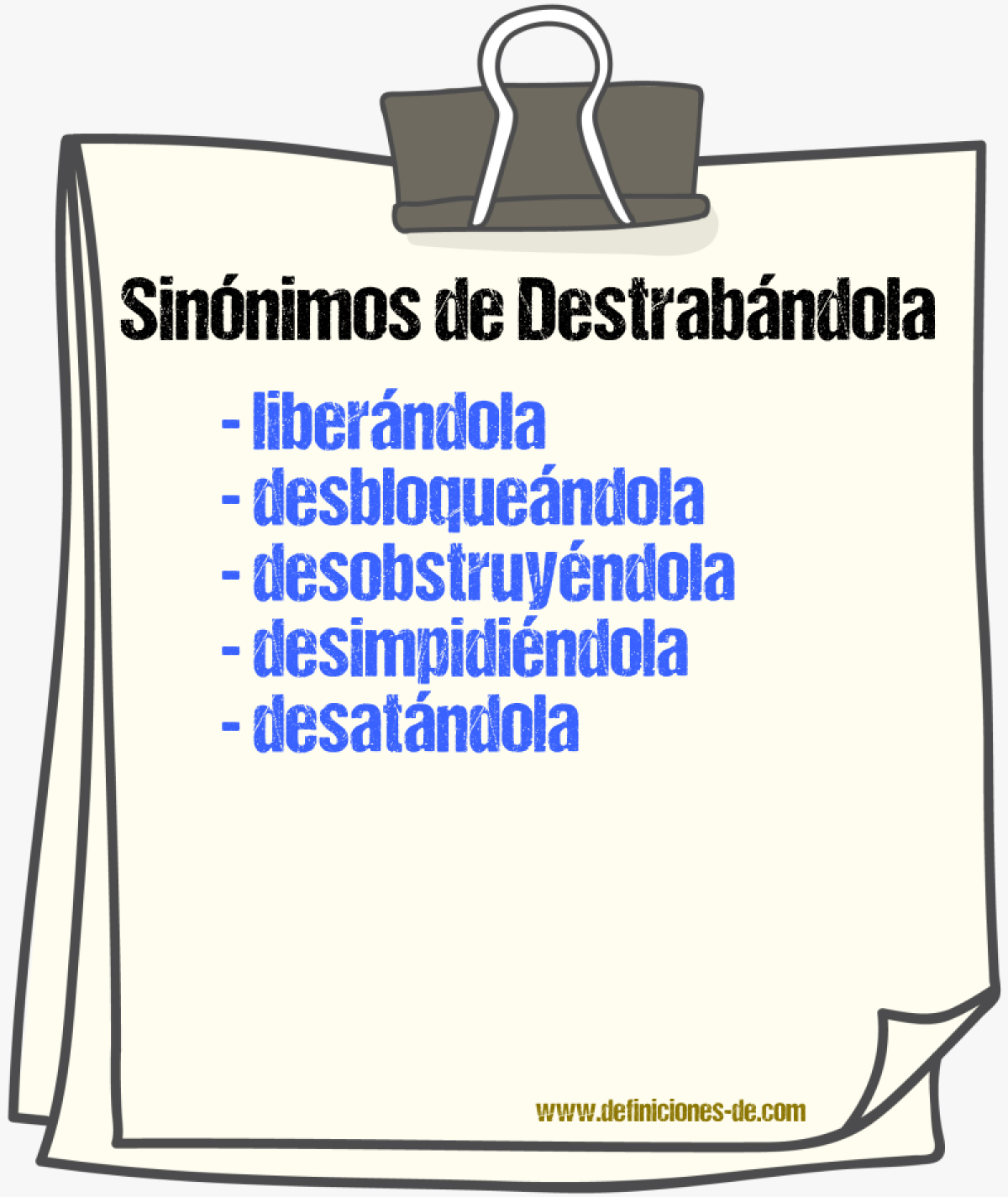 Sinónimos de destrabándola