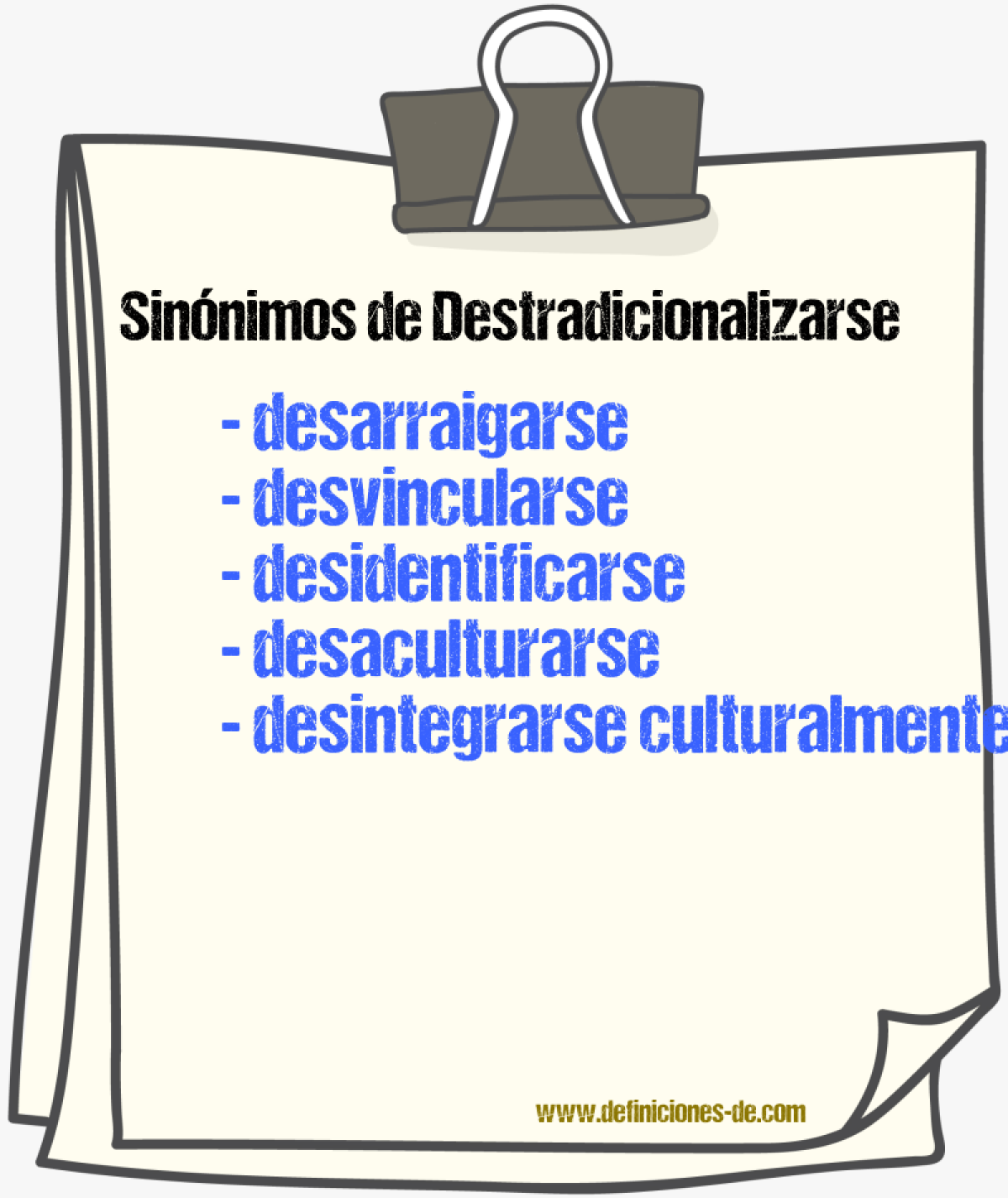 Sinónimos de destradicionalizarse
