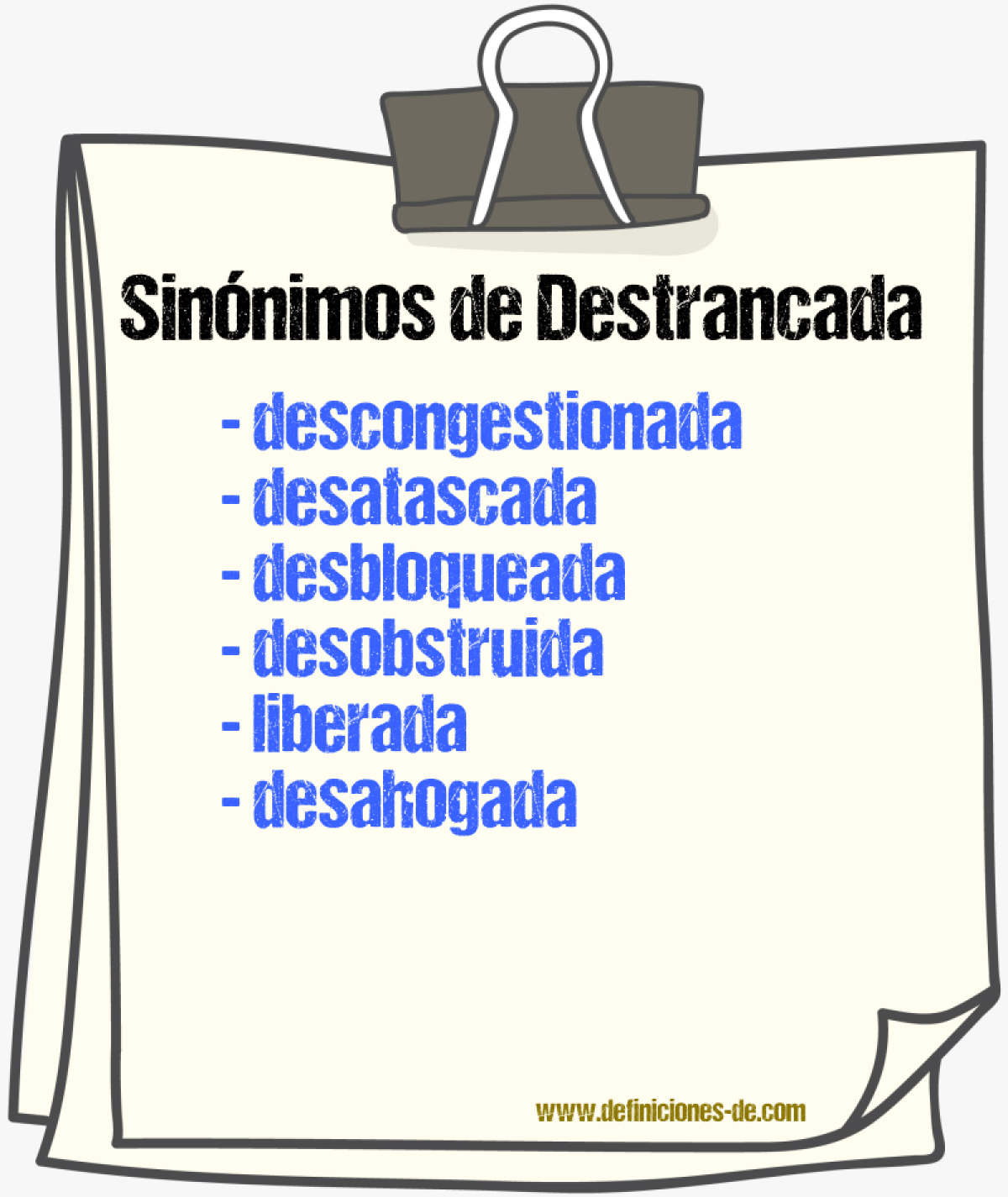 Sinónimos de destrancada