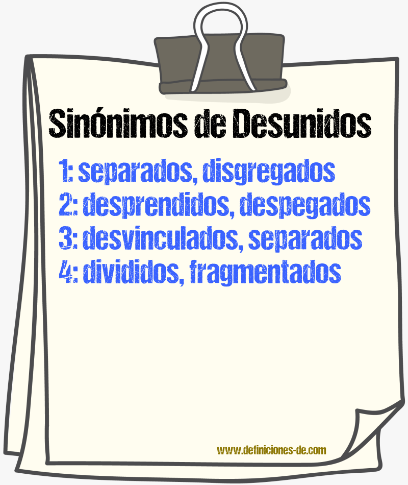 Sinónimos de desunidos