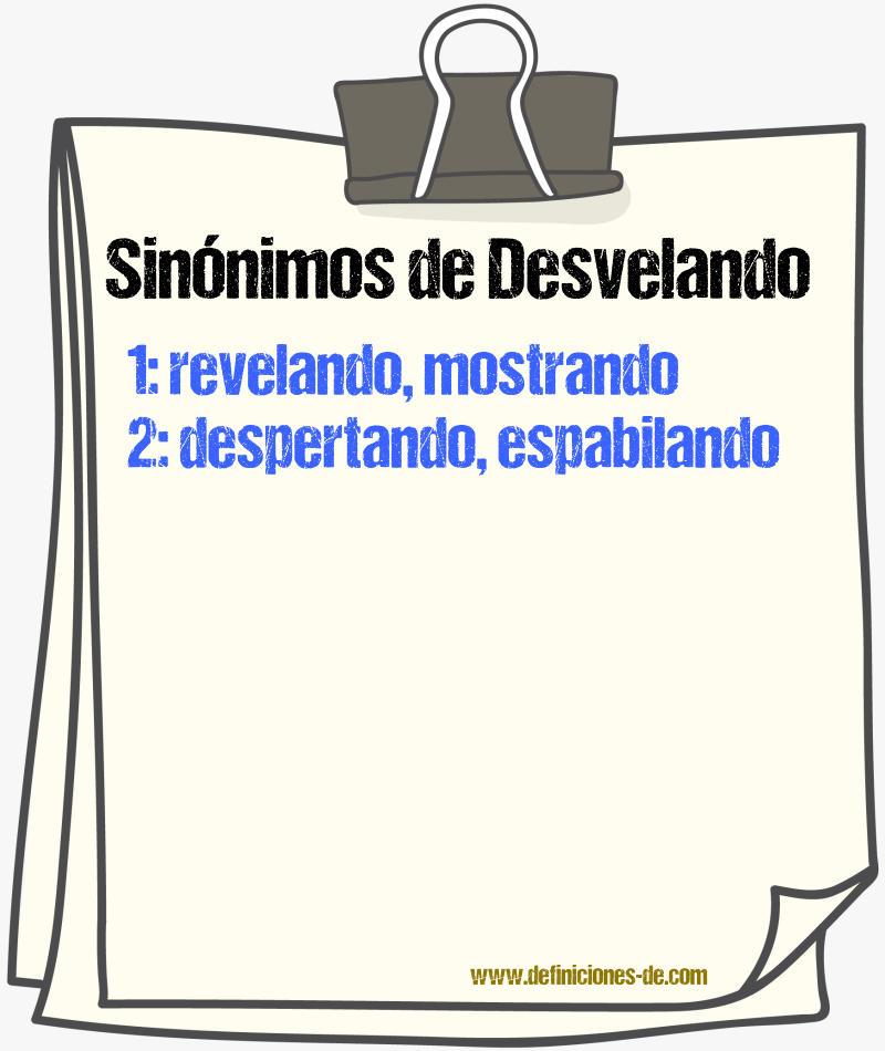 Sinónimos de desvelando