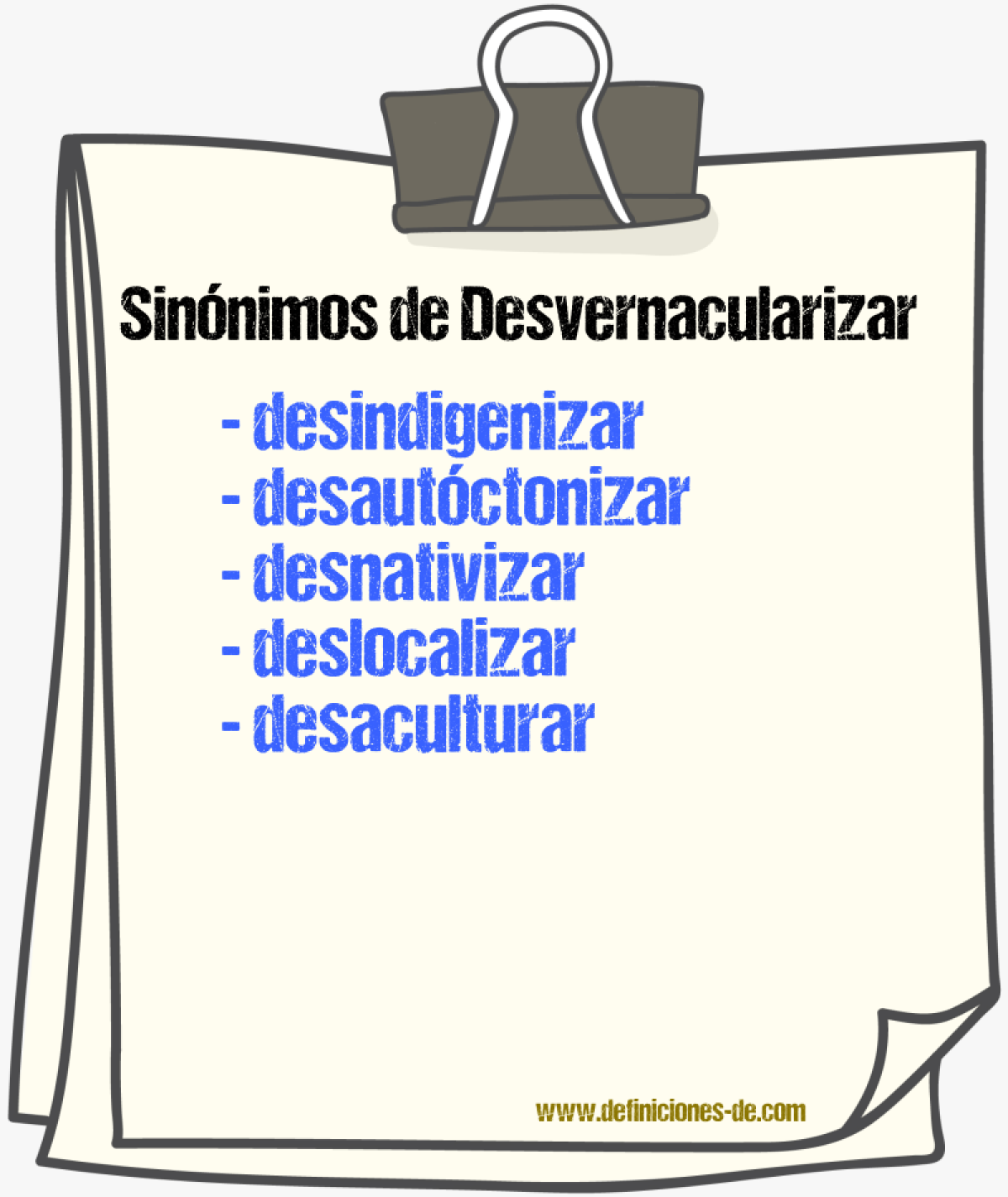 Sinónimos de desvernacularizar