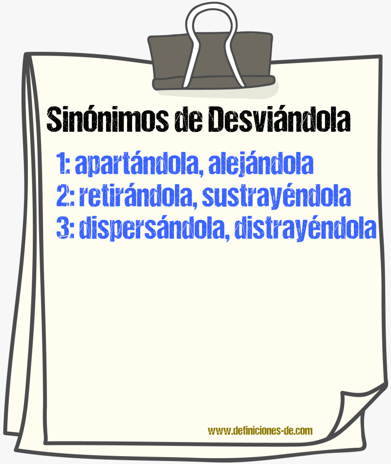 Sinónimos de desviándola