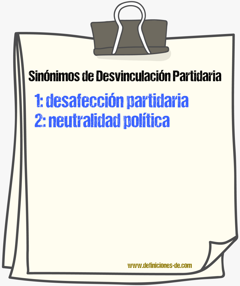 Sinónimos de desvinculación partidaria