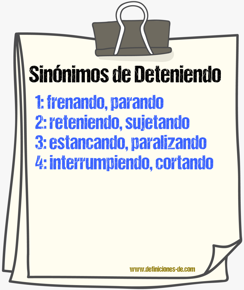 Sinónimos de deteniendo