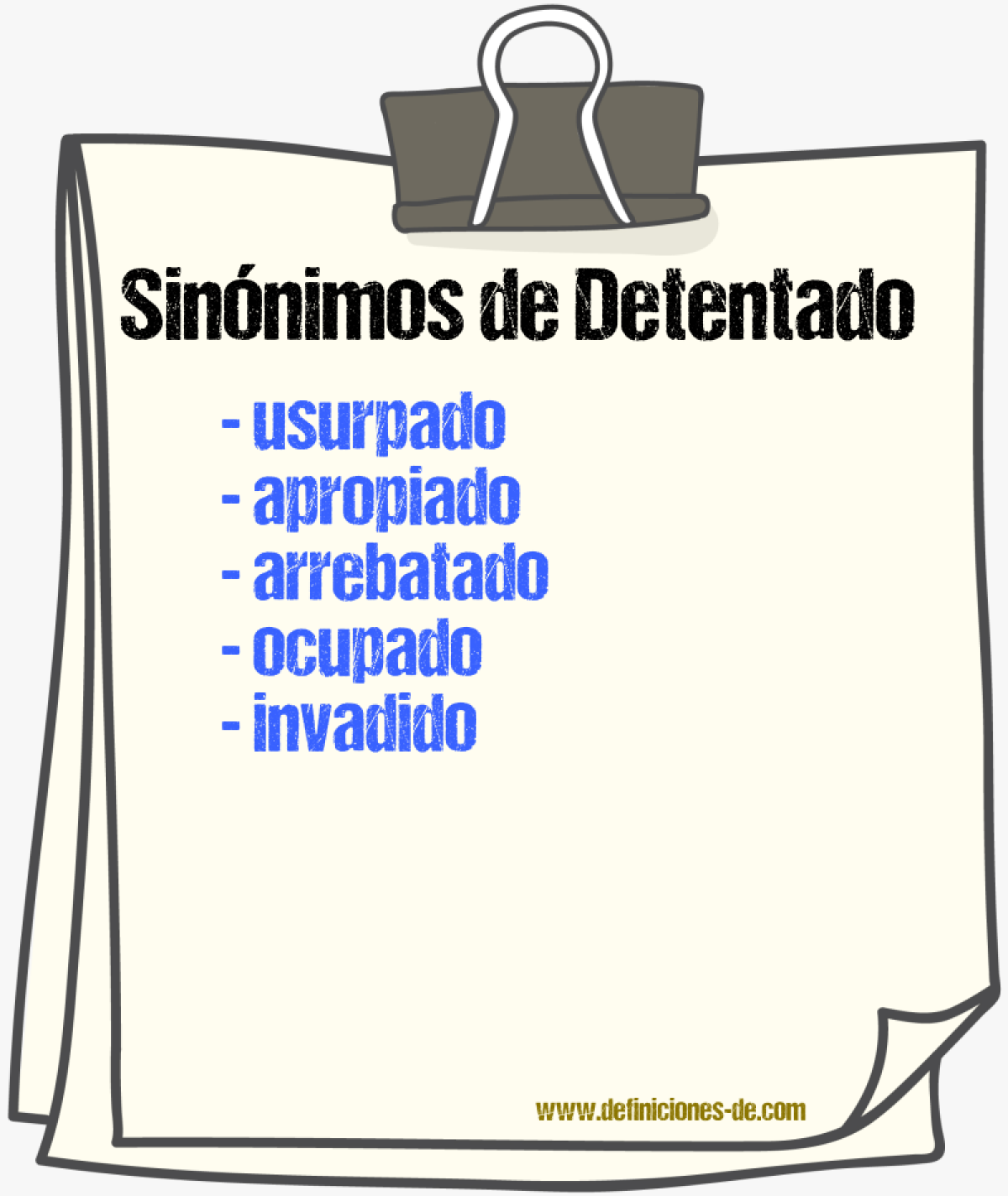 Sinónimos de detentado