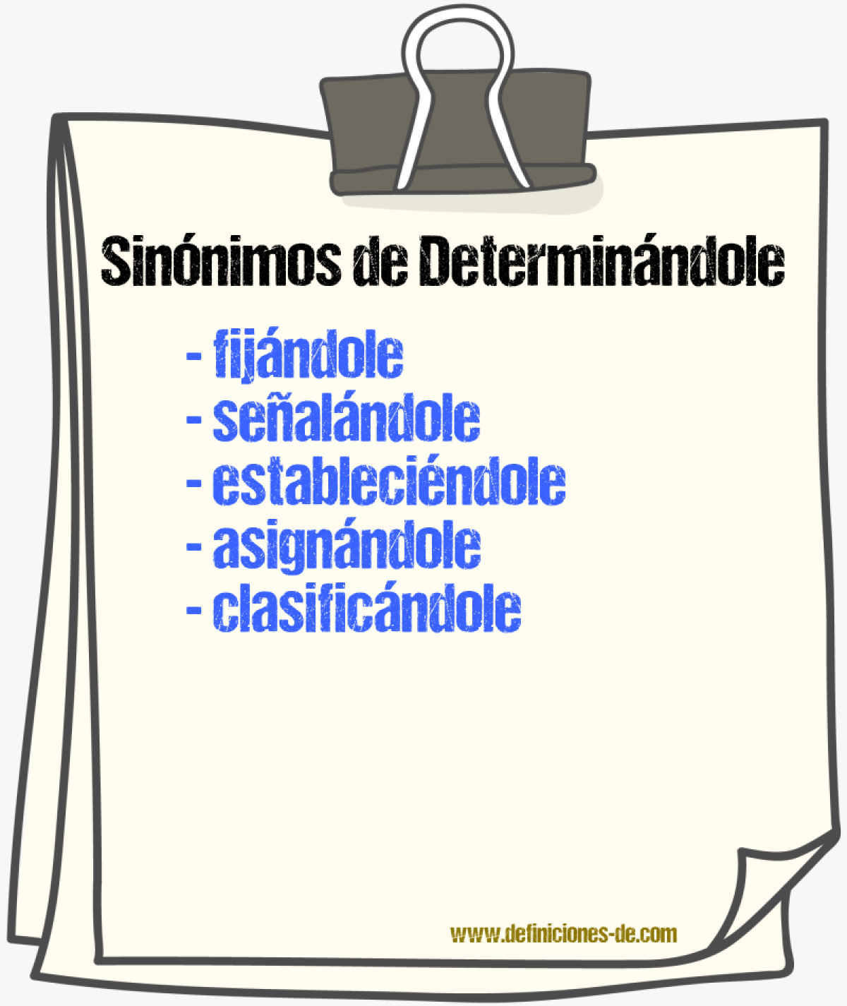 Sinónimos de determinándole