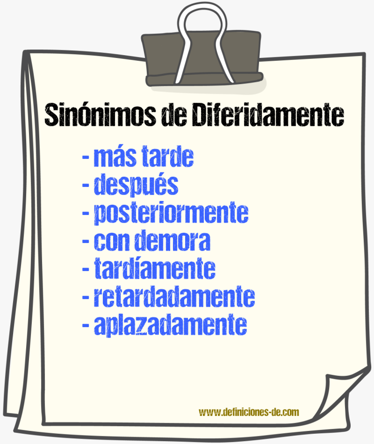 Sinónimos de diferidamente