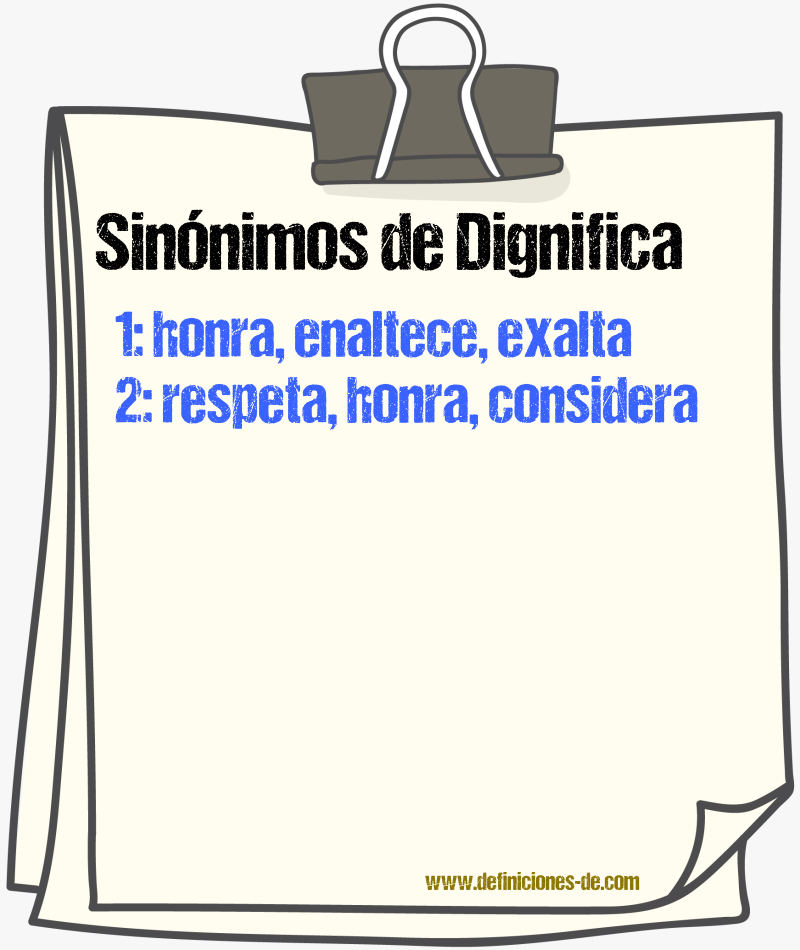 Sinónimos de dignifica