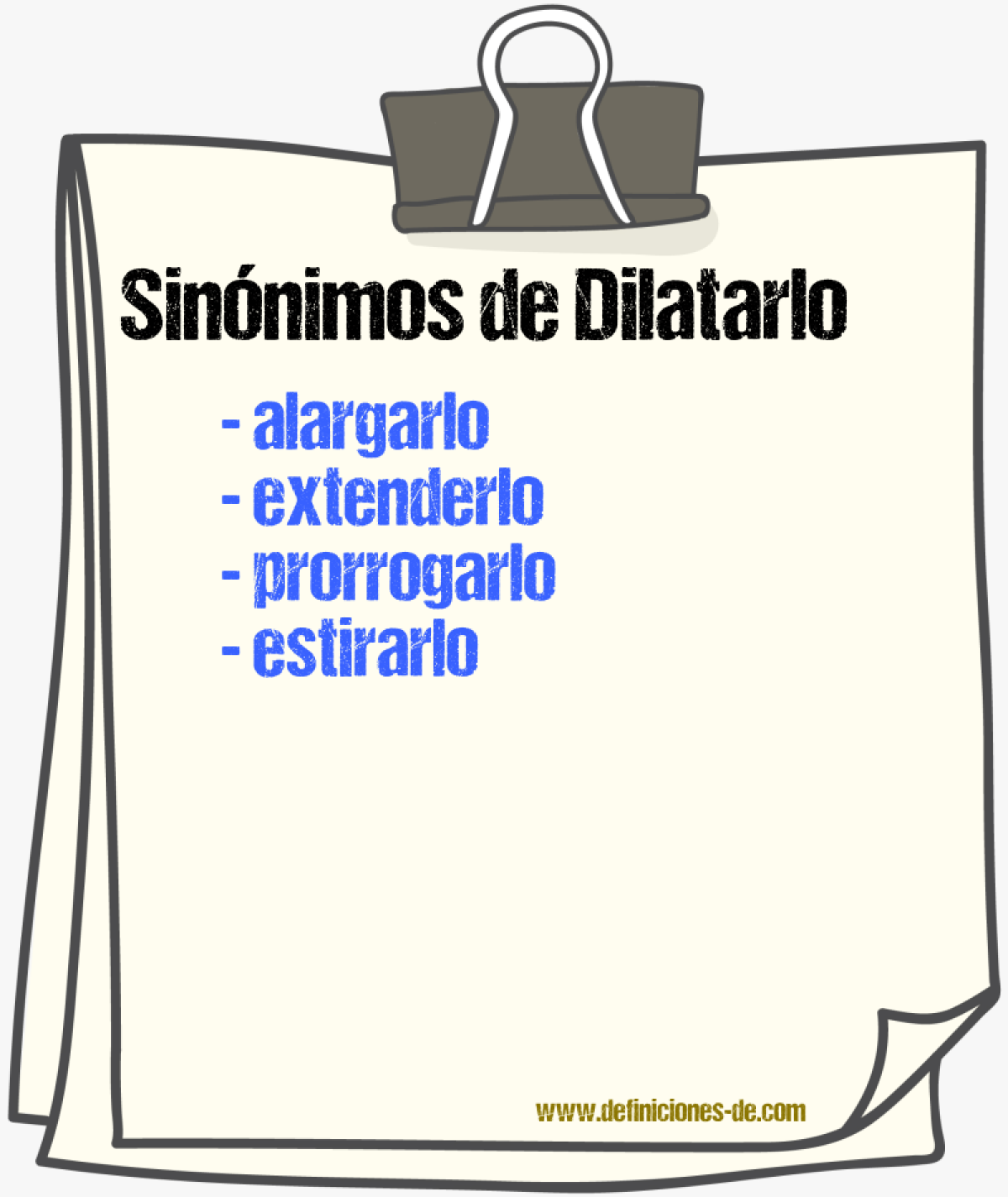 Sinónimos de dilatarlo