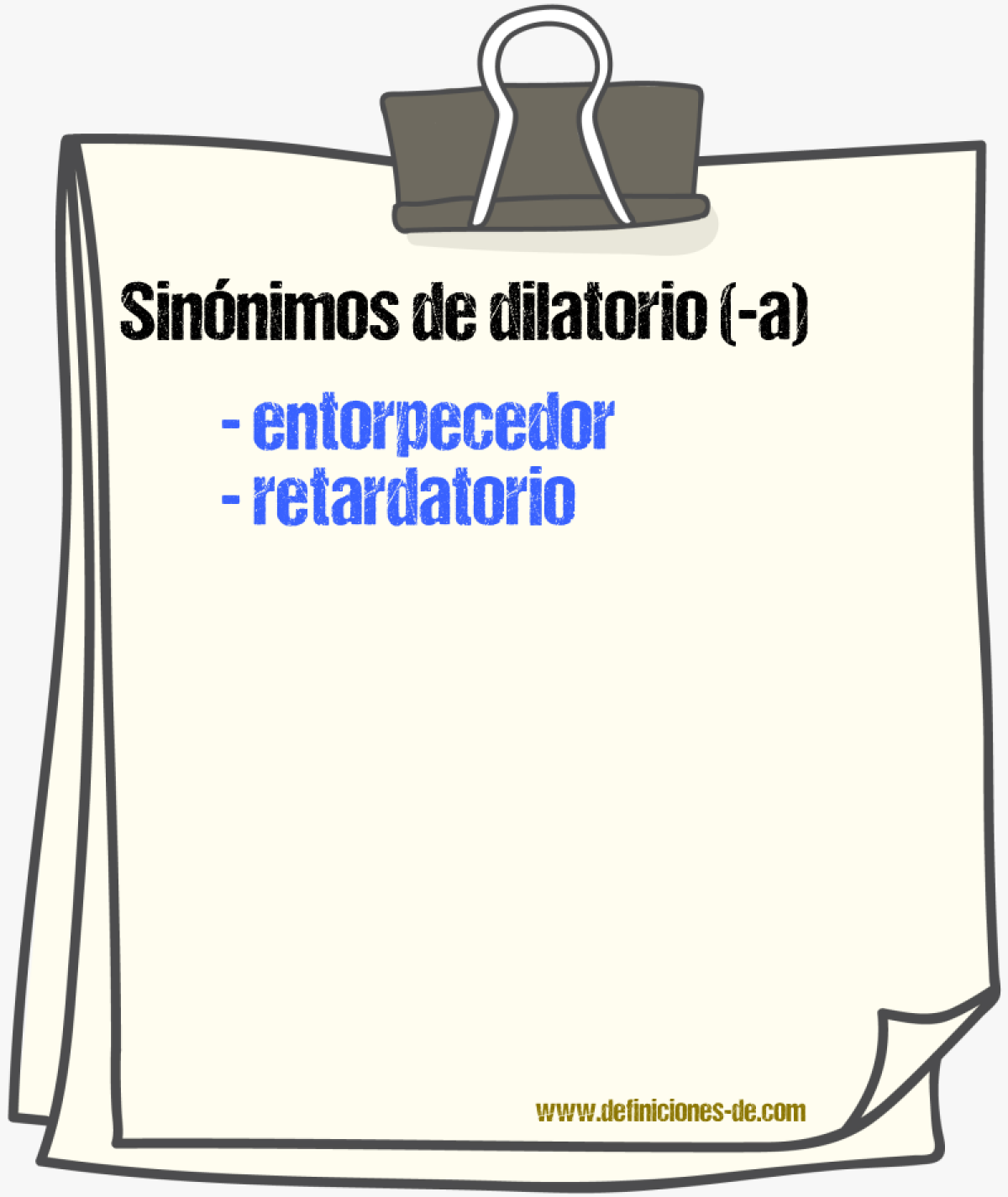 Sinnimos de dilatorio