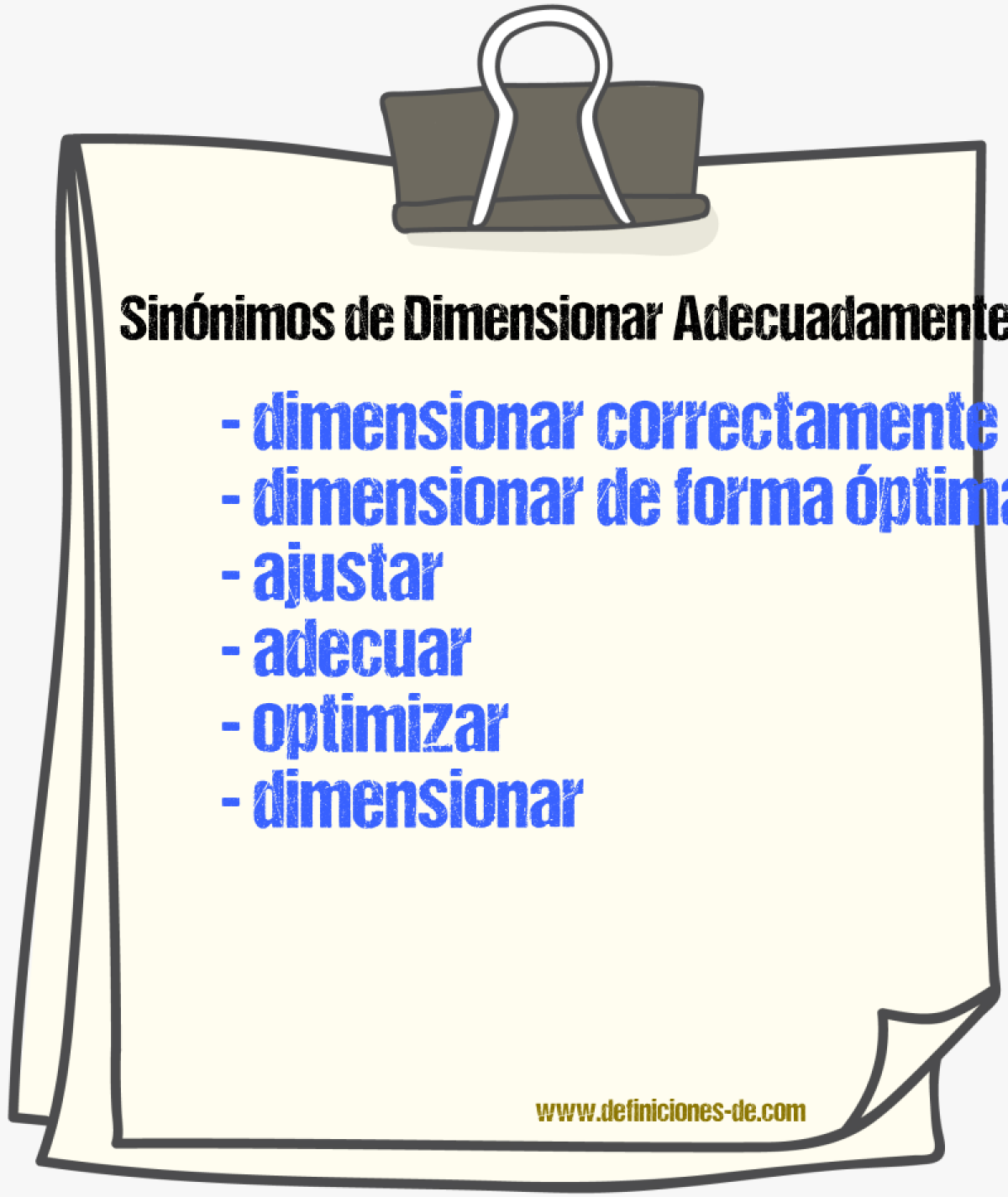 Sinónimos de dimensionar adecuadamente