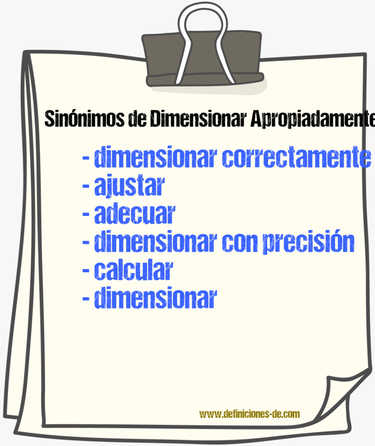 Sinónimos de dimensionar apropiadamente