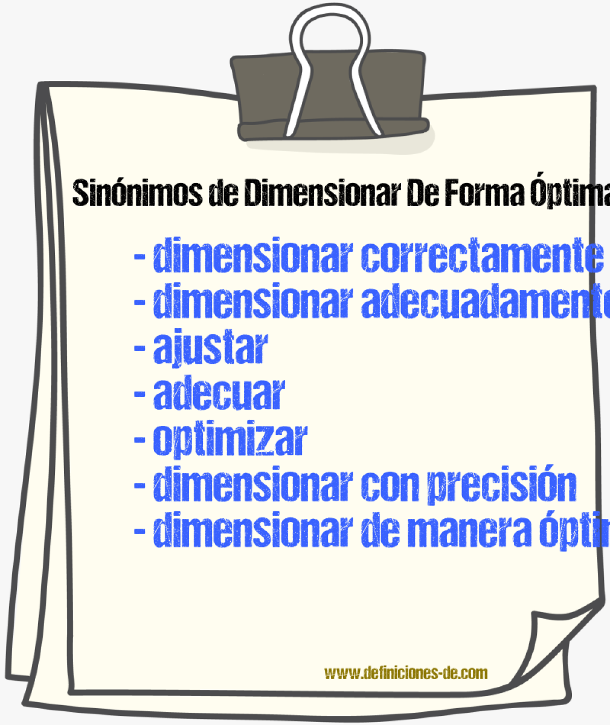 Sinónimos de dimensionar de forma óptima