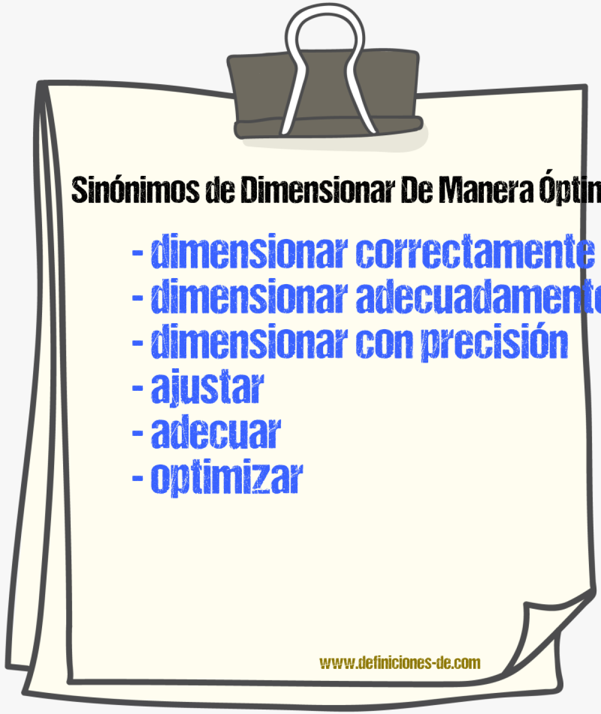 Sinónimos de dimensionar de manera óptima