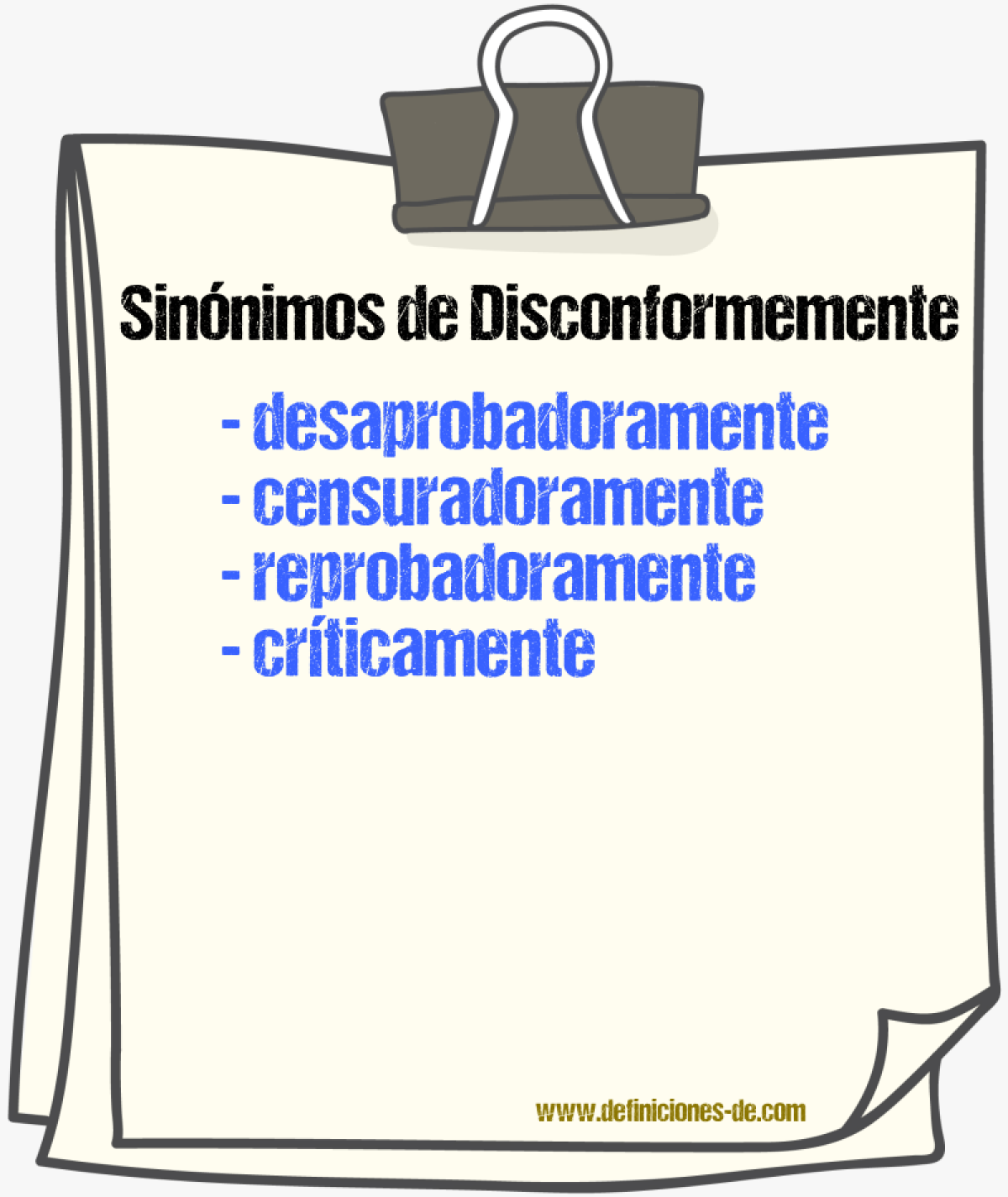 Sinónimos de disconformemente