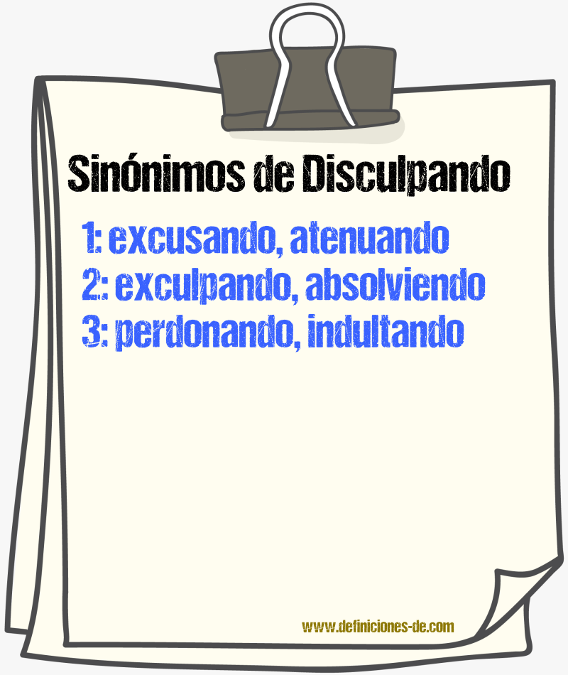 Sinónimos de disculpando