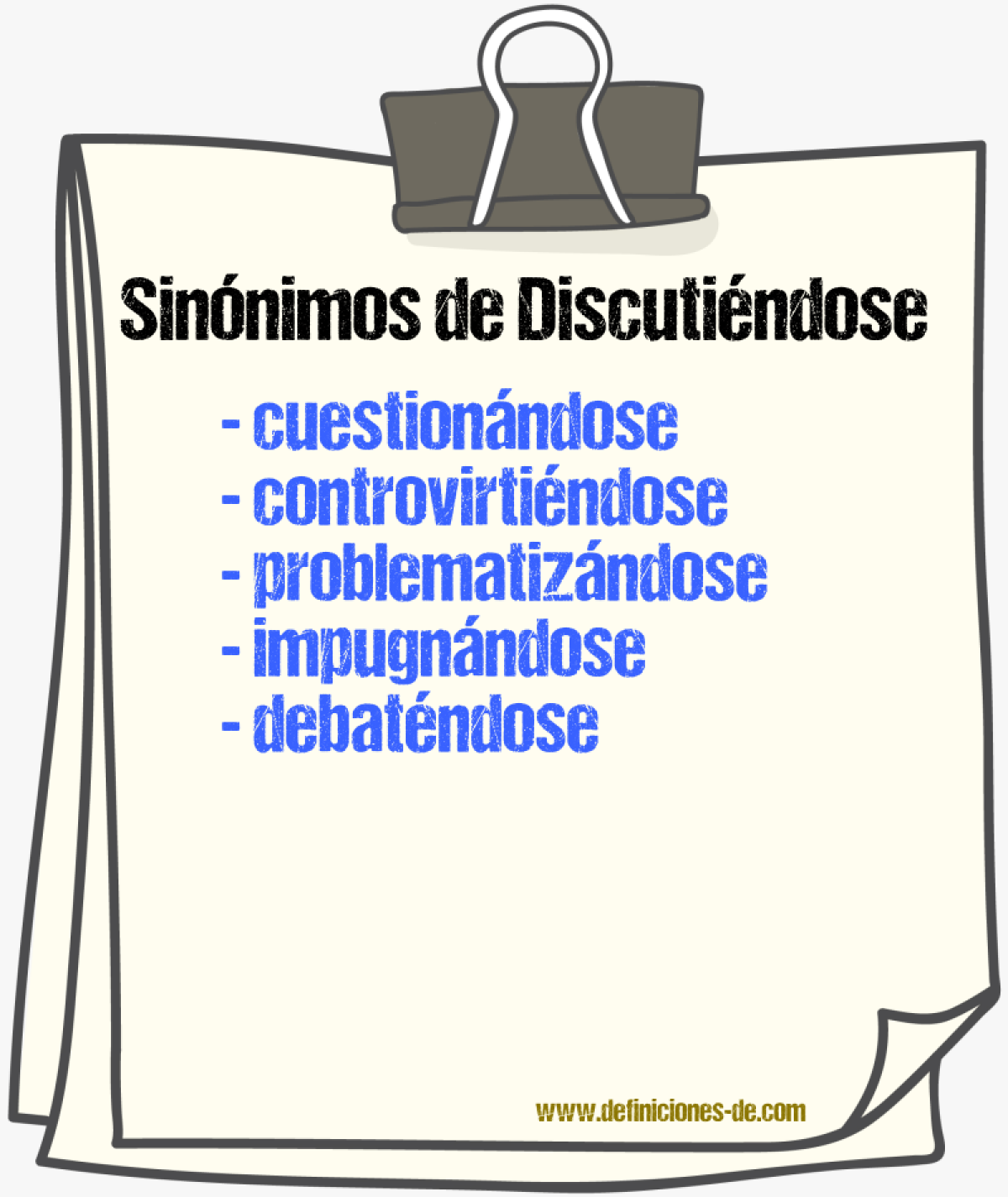 Sinónimos de discutiéndose
