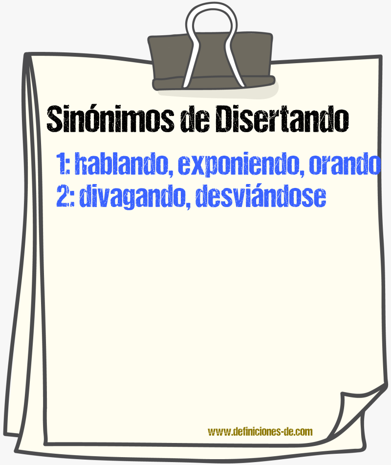 Sinónimos de disertando