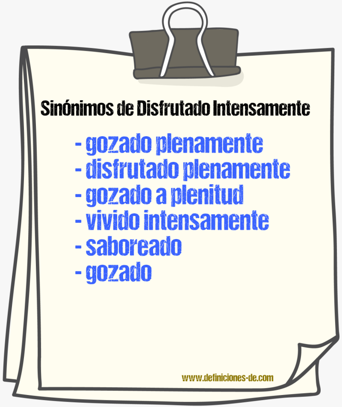 Sinónimos de disfrutado intensamente