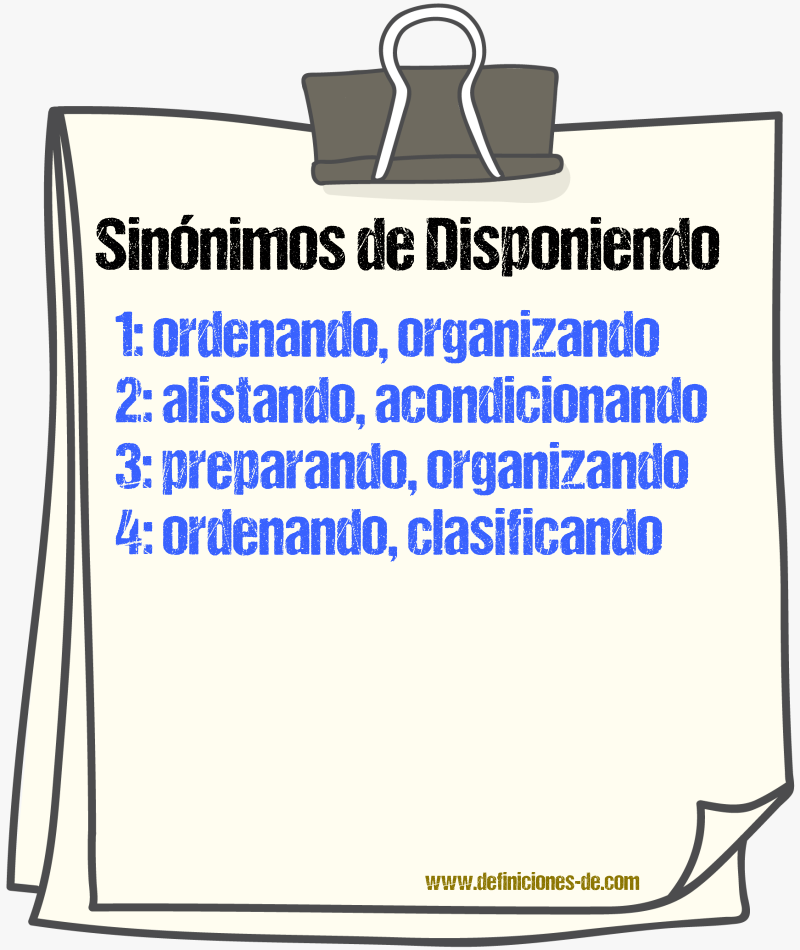 Sinónimos de disponiendo