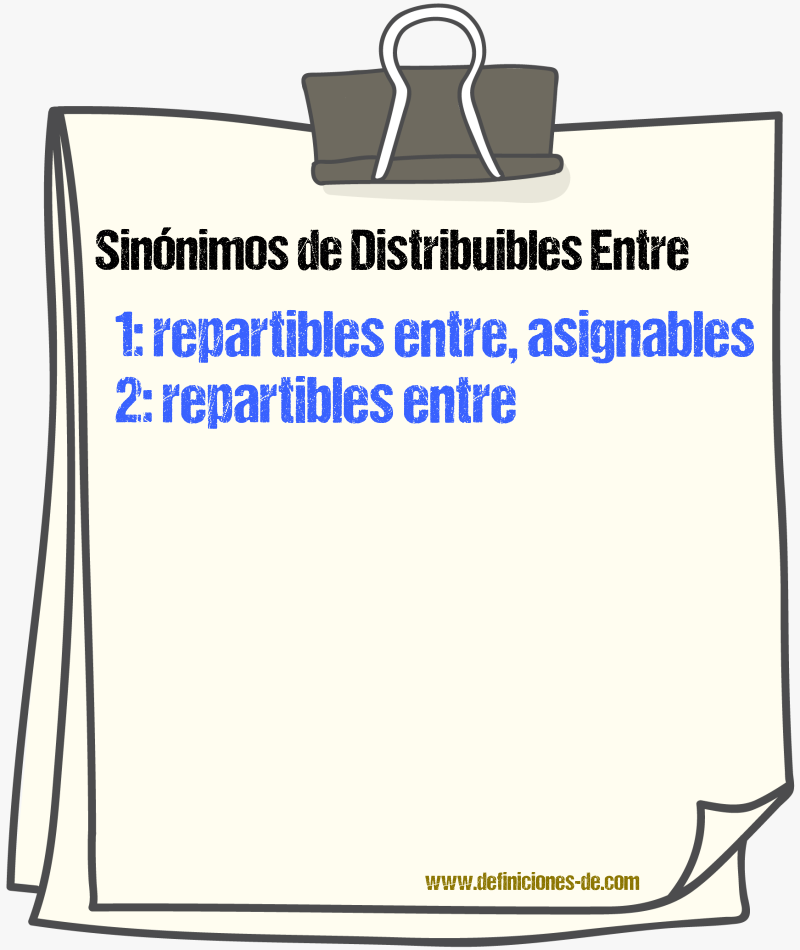 Sinónimos de distribuibles entre