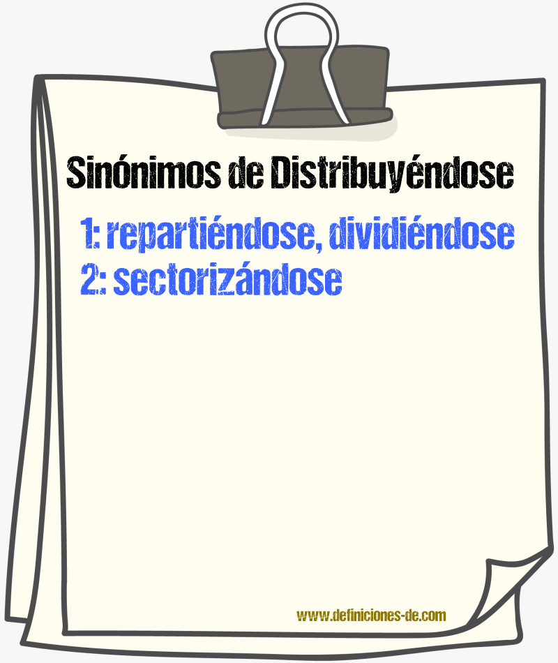Sinónimos de distribuyéndose