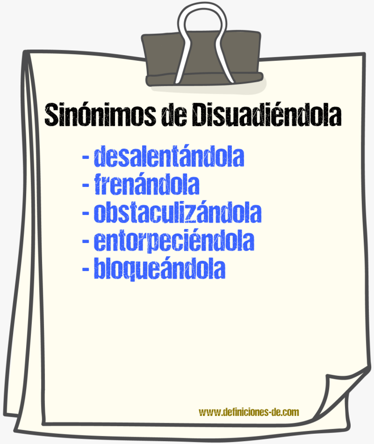 Sinónimos de disuadiéndola