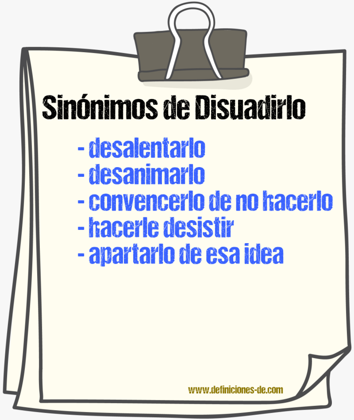Sinónimos de disuadirlo