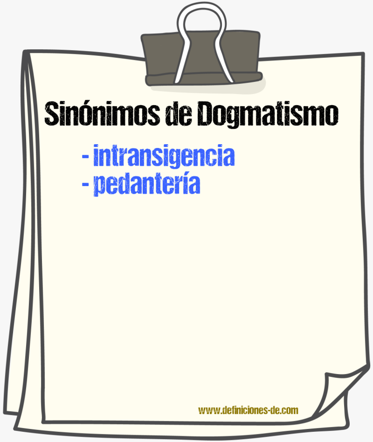 Sinónimos de dogmatismo