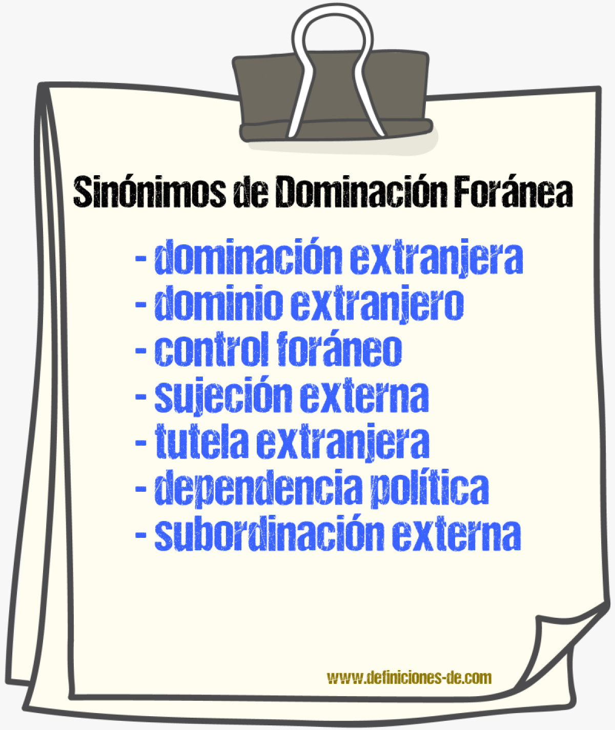 Sinónimos de dominación foránea