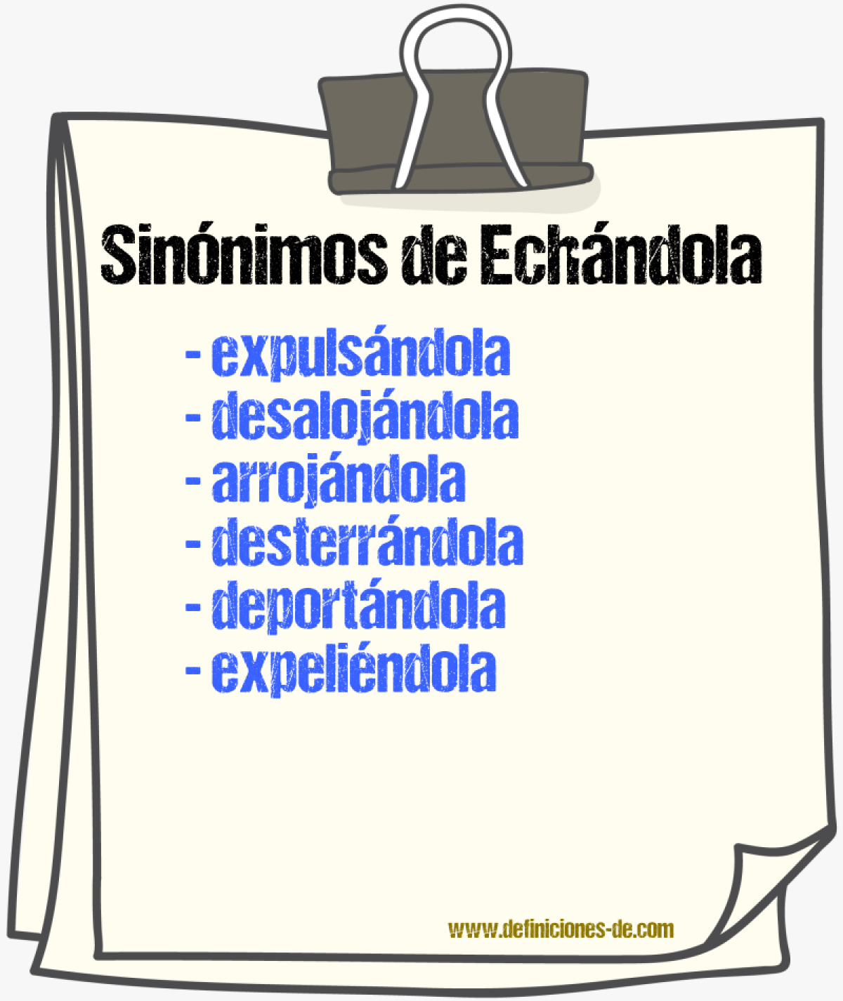 Sinónimos de echándola
