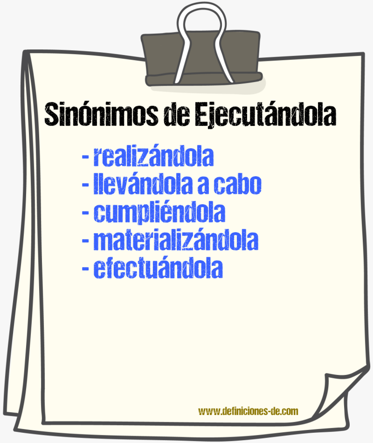 Sinónimos de ejecutándola