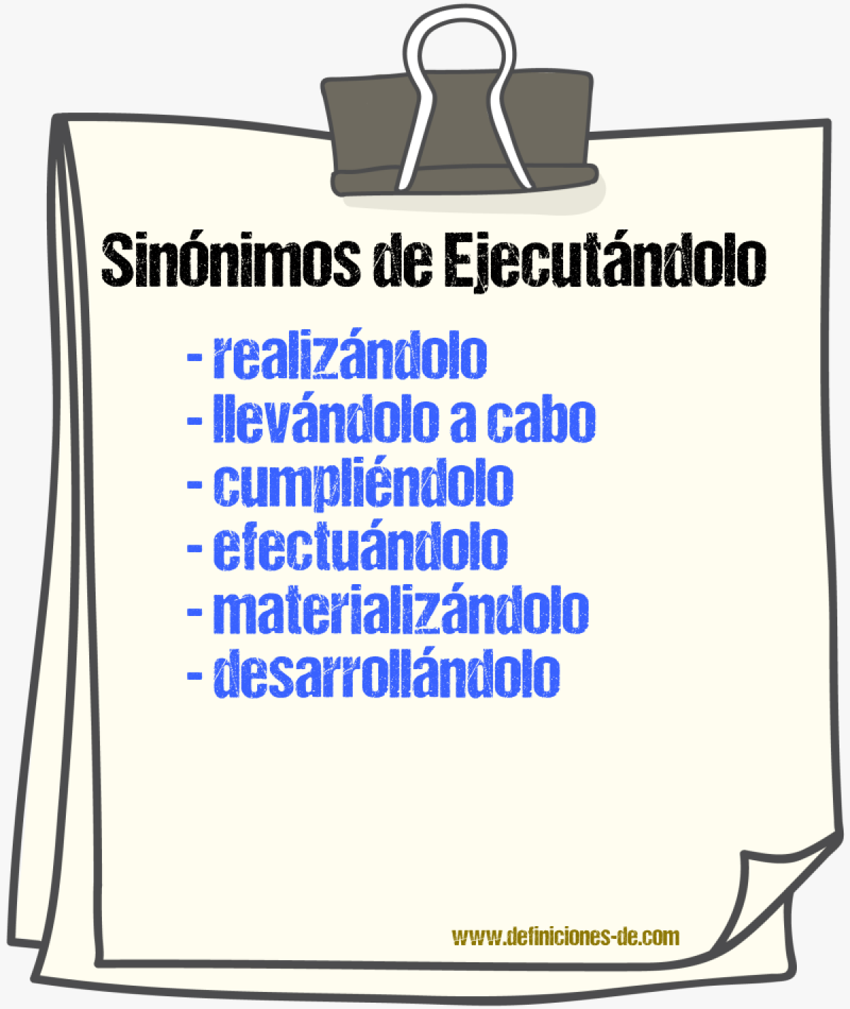 Sinónimos de ejecutándolo