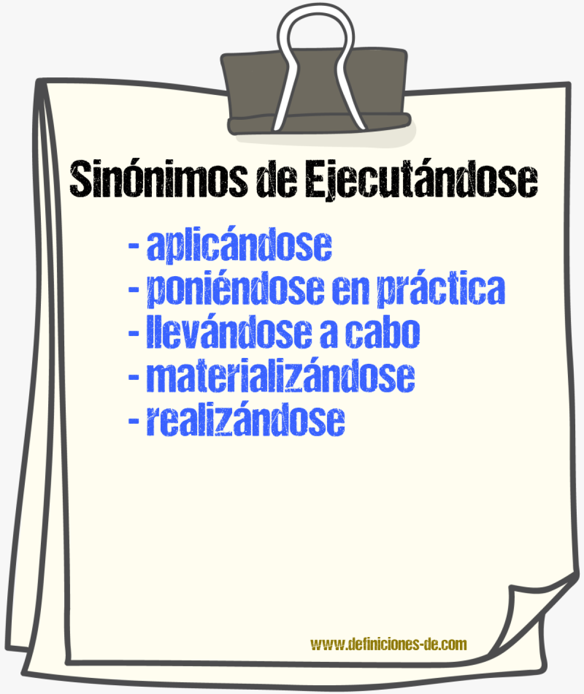 Sinónimos de ejecutándose