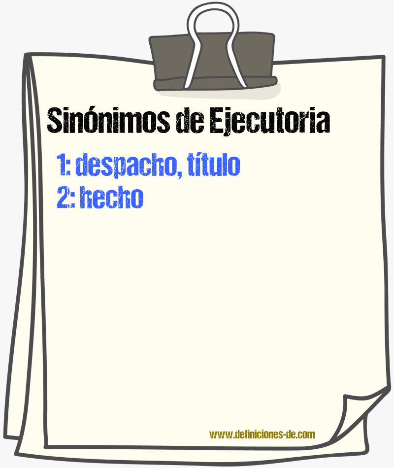 Sinnimos de ejecutoria