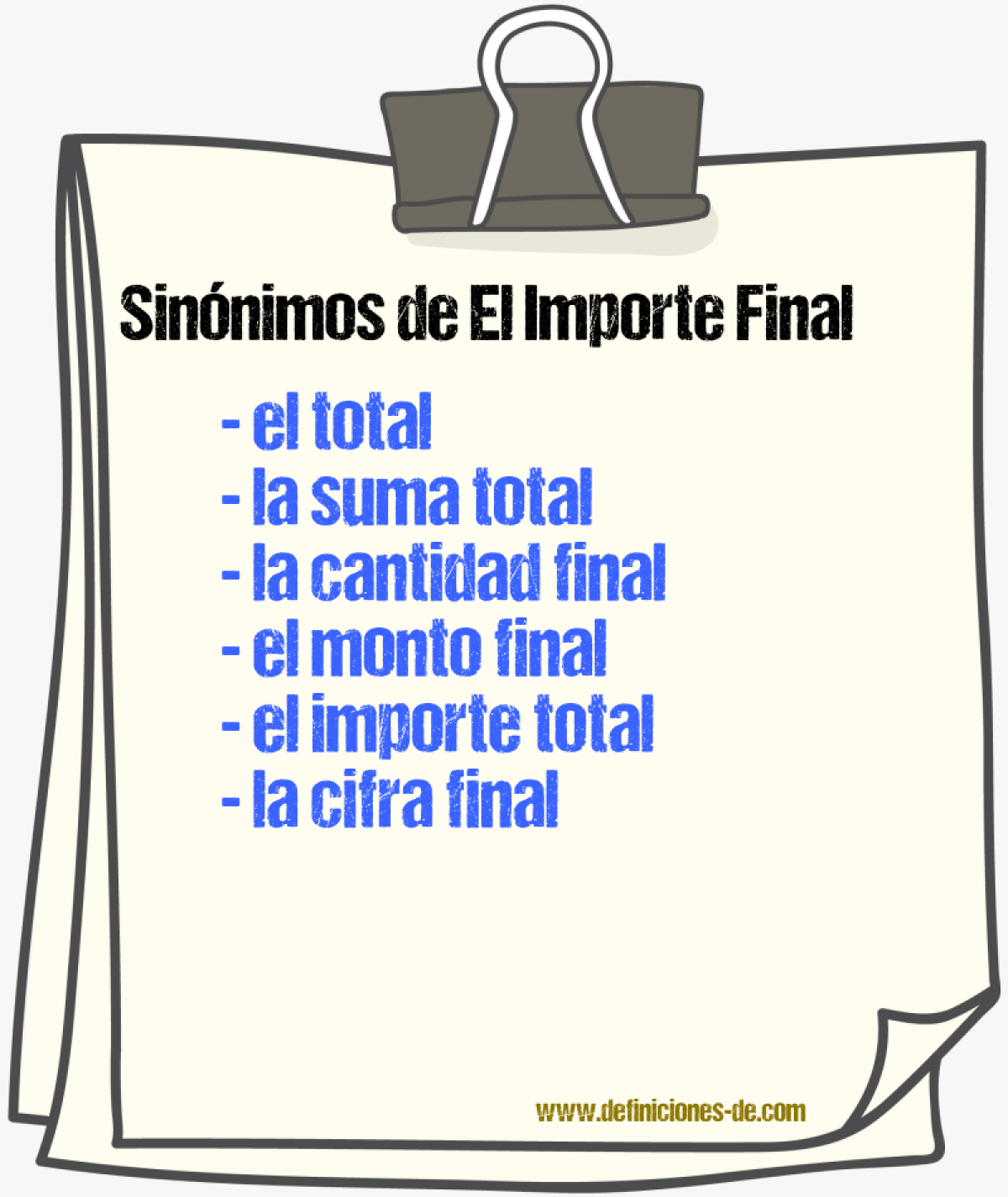 Sinónimos de el importe final