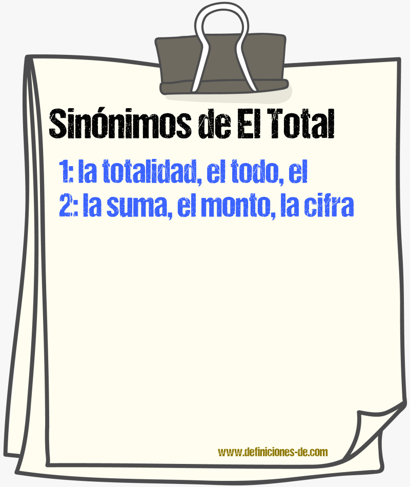 Sinónimos de el total