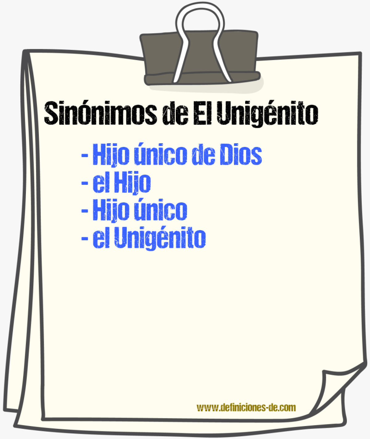 Sinónimos de el unigénito