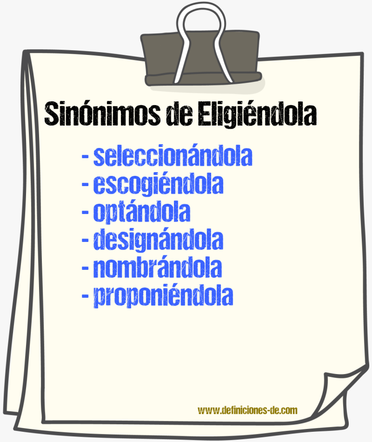 Sinónimos de eligiéndola