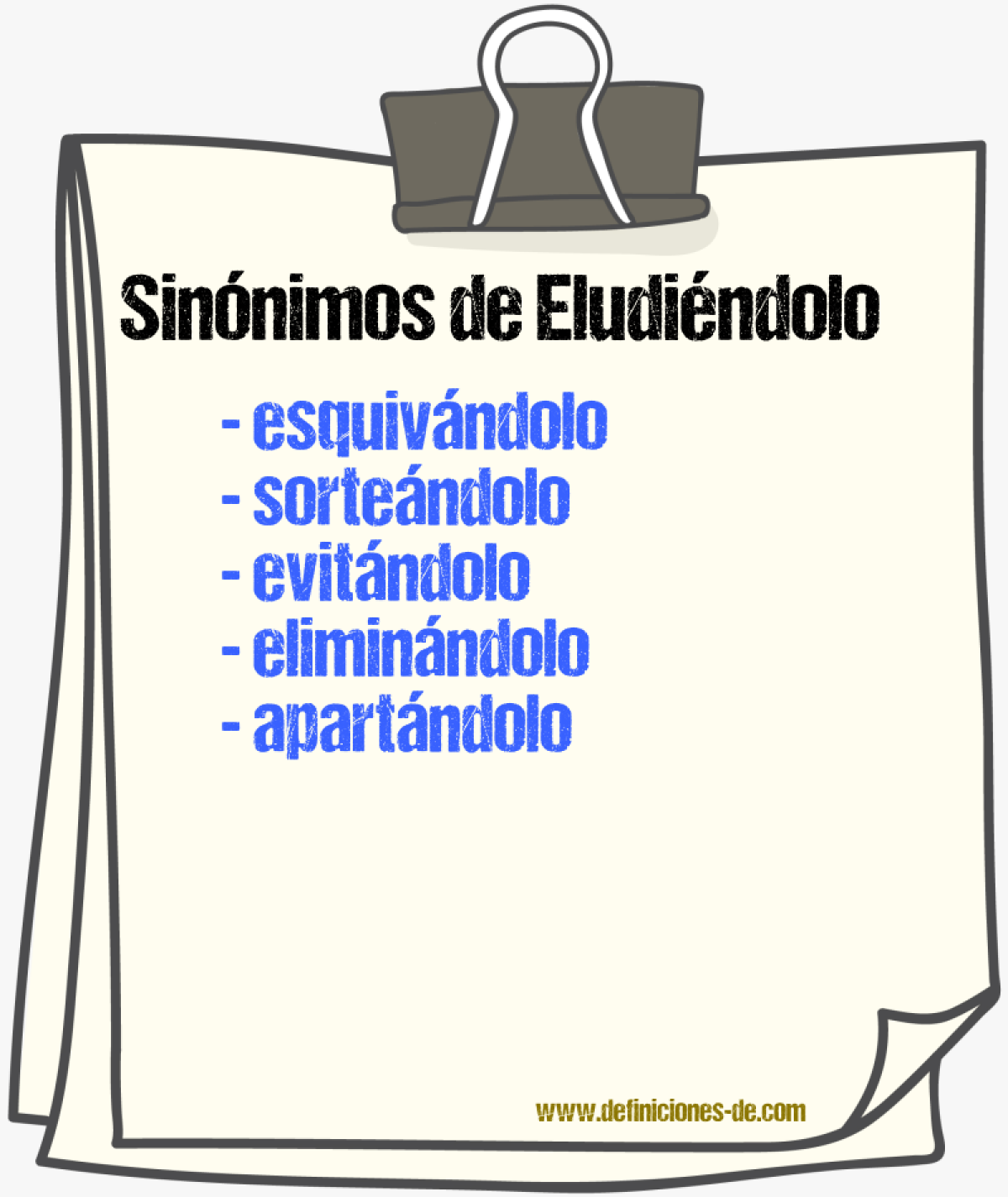 Sinónimos de eludiéndolo