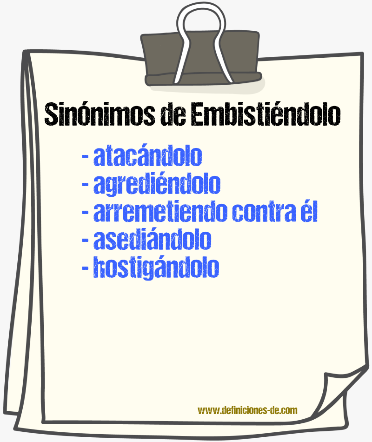 Sinónimos de embistiéndolo