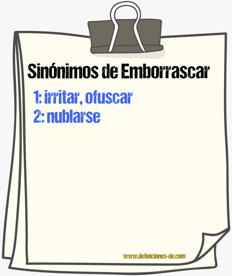 Sinnimos de emborrascar