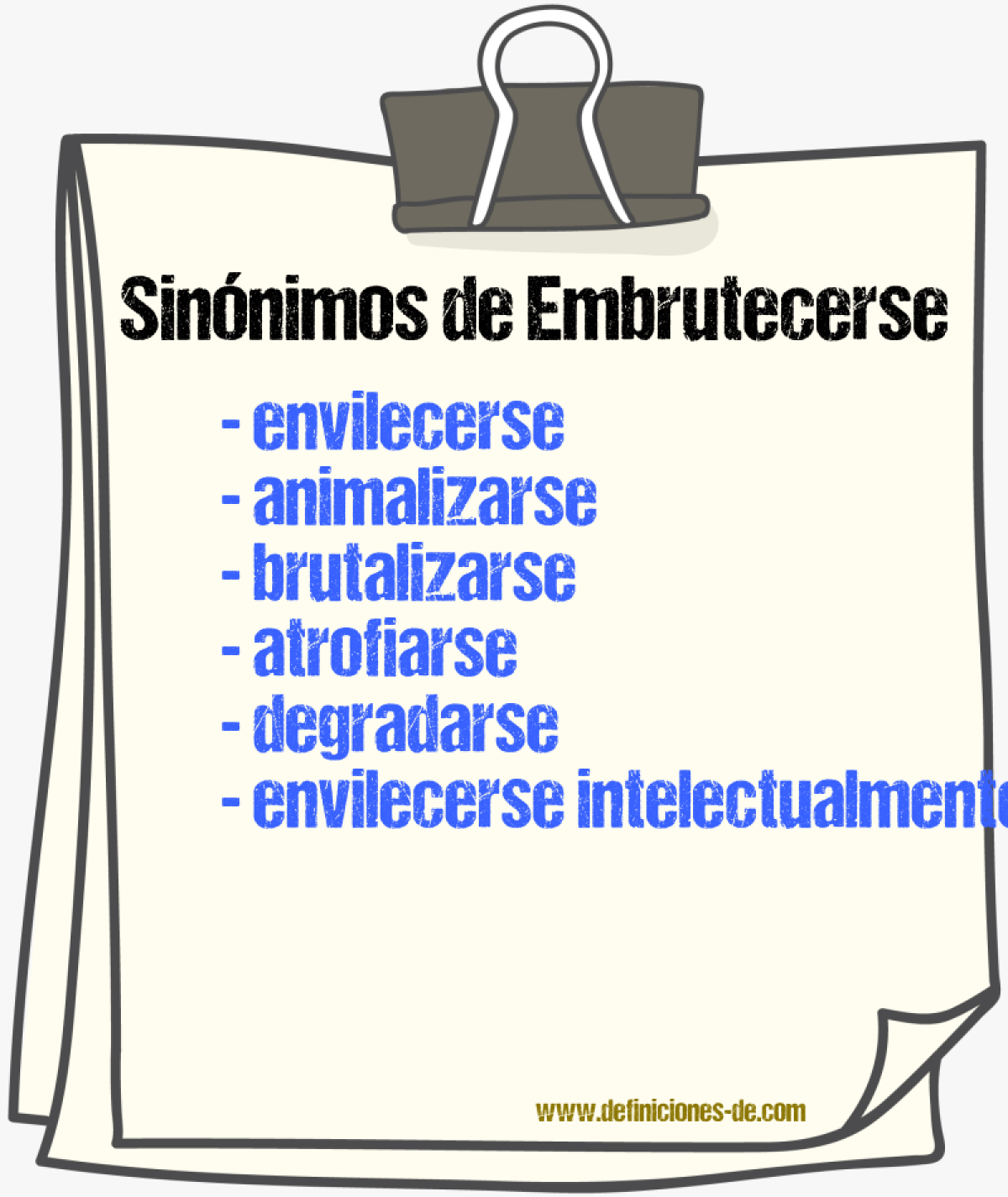 Sinónimos de embrutecerse