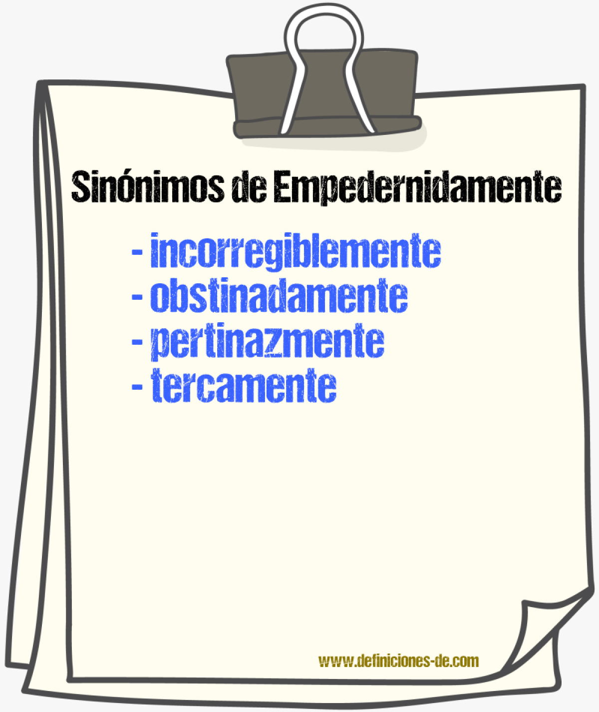 Sinnimos de empedernidamente